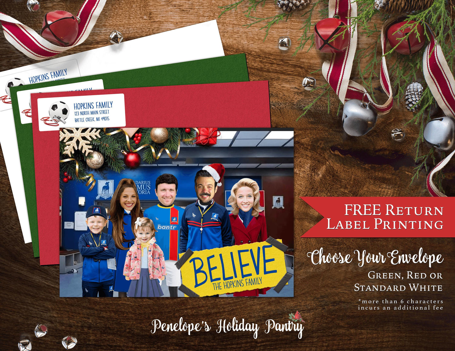 Funny Ted Lasso Believe Christmas Photo Card Personalized Roy Kent Rebecca Custom Text Printed Card Back Print Return Address Label Envelope