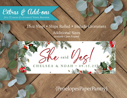 Engagement Party Vinyl Banner,Engagement Banner,She Said Yes,Custom Vinyl Banner,Printed Vinyl Banner,Personalized Banner,Winter,Holly Leaf